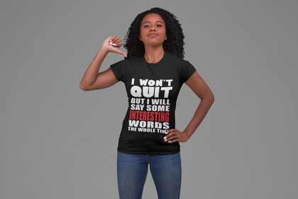 I WON'T QUIT TEES & HOODIES