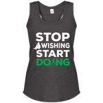 Stop Wishing Start Doing Women's Racerback Tank