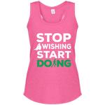 Stop Wishing Start Doing Women's Racerback Tank