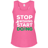 Stop Wishing Start Doing Women's Racerback Tank