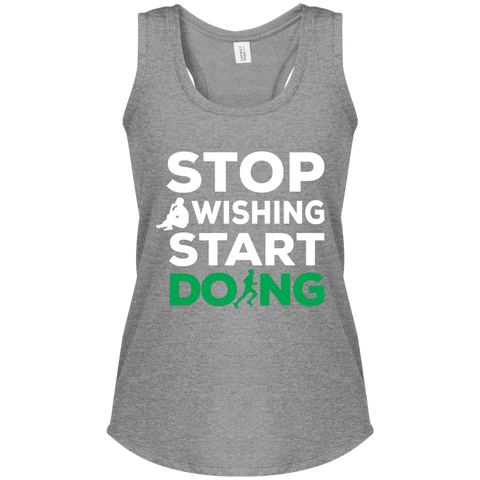 Stop Wishing Start Doing Women's Racerback Tank