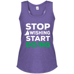 Stop Wishing Start Doing Women's Racerback Tank