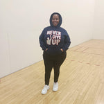 Never Give Up Unisex Hoodie