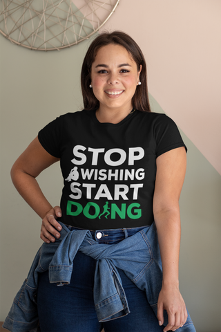 Stop Wishing Start Doing Short-Sleeve Unisex T-Shirt