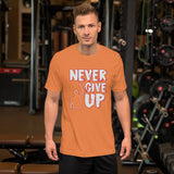 Never Give Up Short-Sleeve Unisex T-Shirt